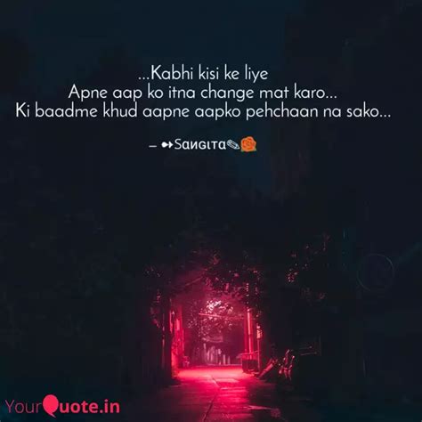 Kabhi Kisi Ke Liye Apn Quotes Writings By Sangita Rani Naik