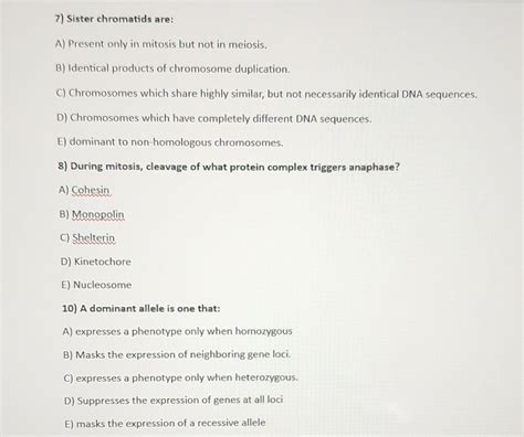 Solved 7) Sister chromatids are: A) Present only in mitosis | Chegg.com