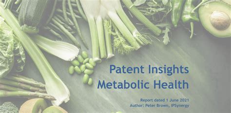 New Patent Insights Report Metabolic Health High Value Nutrition