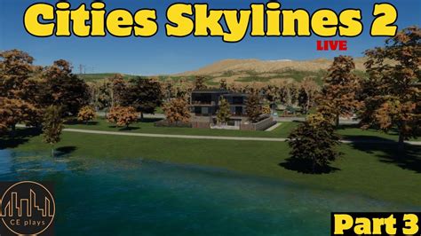 Unlocking Skylines Ce Plays Live On Cities Skylines Building Our