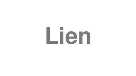 how to pronounce lien