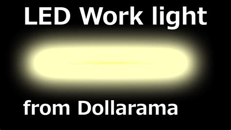 Led Work Light From Dollarama Youtube