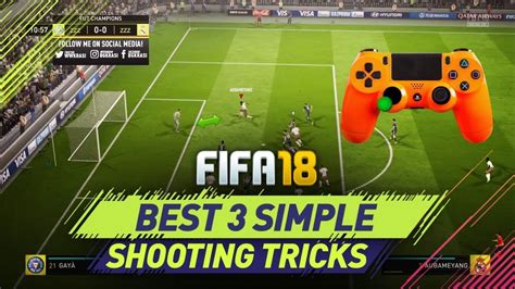 3 Simple Shooting Tricks To Use And Become Better Players On Fifa 18