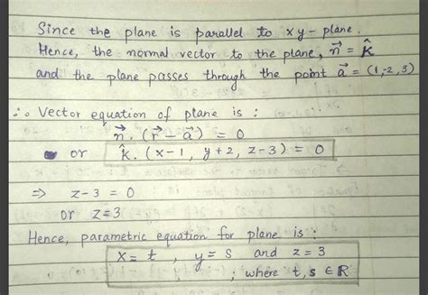 [solved] Determine Vector And Parametric Equations For The Plane Through The Course Hero