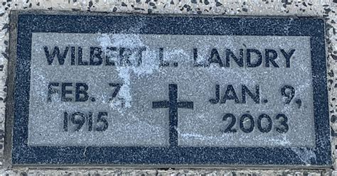 Wilbert Lee Landry (1915-2003) - Find a Grave Memorial