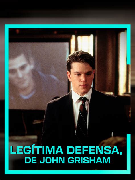 Filmes De John Grisham - Prime Video: Legítima defensa, de John Grisham