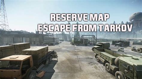 Escape From Tarkov Reserve Map How To Be Successful In This Challenging Map