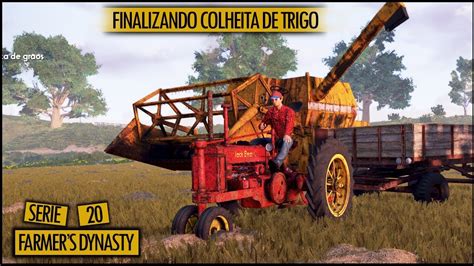 Finalizando A Colheita De Trigo Farmers Dynasty Youtube