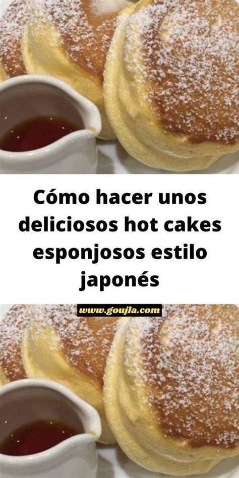 Cómo hacer unos deliciosos hot cakes esponjosos estilo japonés Food Food videos desserts Recipes