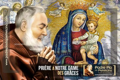 Prière à Notre Dame des Grâces que récitait Padre Pio Padre pio