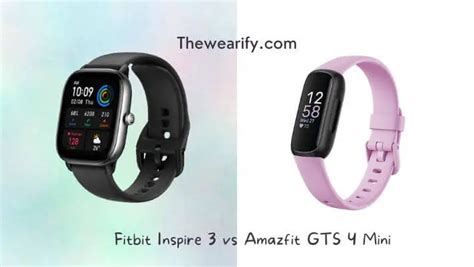 Amazfit GTS 4 Mini Vs Fitbit Inspire 3 Which To Buy