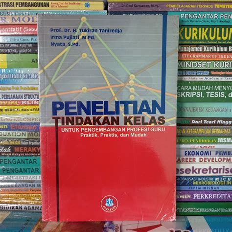 Jual Buku Penelitian Tindakan Kelas Untuk Pengembangan Profesi Guru