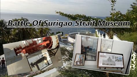 Battle Of Surigao Strait Museum Punta Bilar Surigao City Youtube