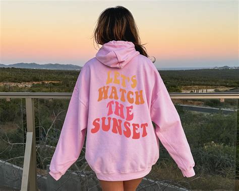 Lets Watch The Sunset Sweatshirt Or Hoodie Beach Sweatshirt Trendy