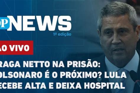 O Povo News Braga Netto Na Pris O Bolsonaro O Pr Ximo Lula Recebe