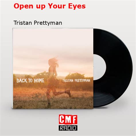 La historia y el significado de la canción Open up Your Eyes Tristan