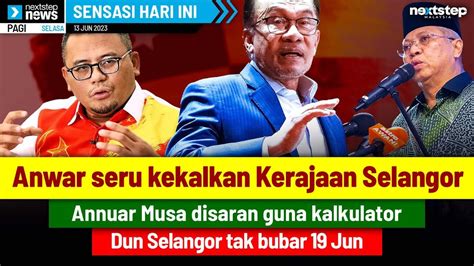 TERKINI Anwar Seru Kekalkan Kerajaan Selangor Dun Selangor Tak Bubar