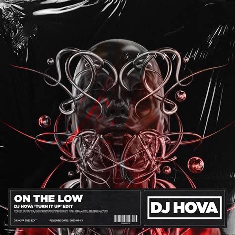 On The Low DJ Hova Turn It Up Edit By Wax Motif Longstoryshort Vs