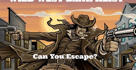 Northfield: Wild West Bank Heist Escape Room Experience | Travel Buddies