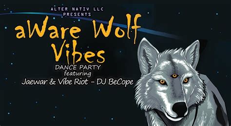Aware Wolf Vibes Dance Party The Jefferson Theater
