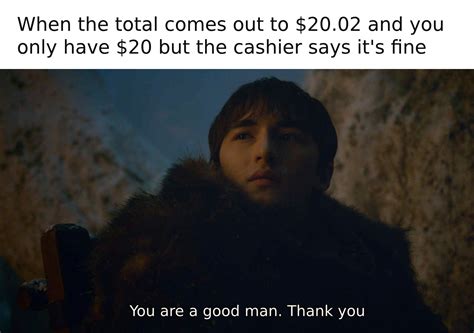 Bran Stark's 'You're a Good Man' Meme is Keeping Game of Thrones Memes ...