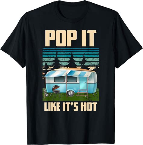 Amazon Retro Camper Lover Pop It Like It S Hot Funny Camping T Shirt Clothing Shoes