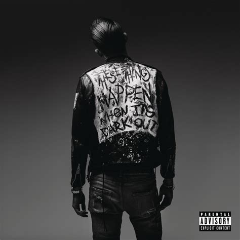 When Its Dark Out Album By G Eazy Spotify