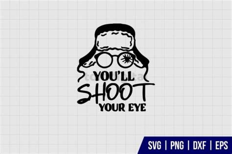 Youll Shoot Your Eye Out A Christmas Story SVG - Gravectory