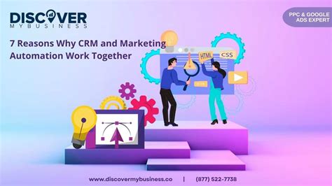 7 Reasons Why Crm And Marketing Automation Work Together
