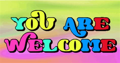Youre Very Welcome