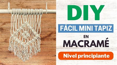 DIY Tutorial paso a paso Fácil mini tapiz con nudos básicos de