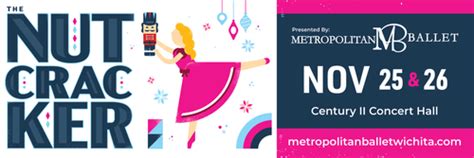 Metropolitan Ballet The Nutcracker - Wichita, KS — Metropolitan Ballet