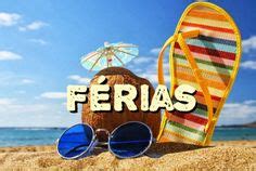 De Férias Ou Em Férias - 73 ideias de Férias | férias frases, ferias, imagem de ferias