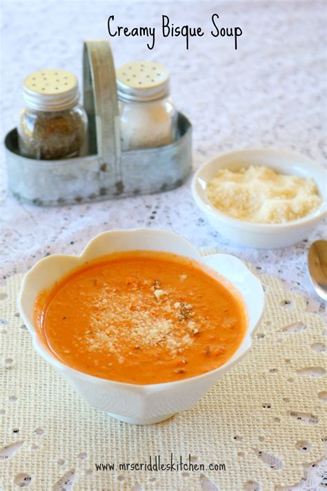 Creamy Bisque Soup Mrs Criddles Kitchen