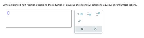 Solved Write A Balanced Half Reaction Describing The Chegg