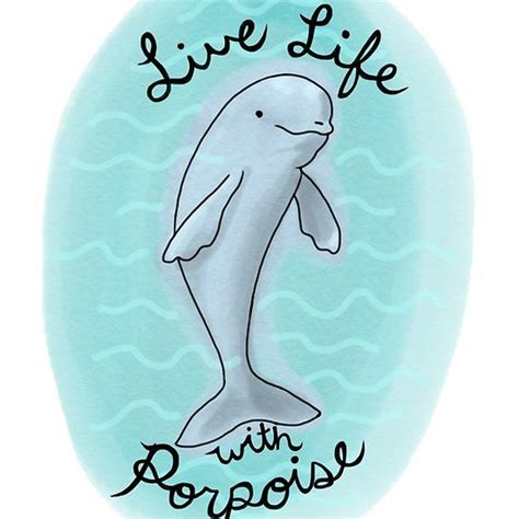 Live Life With Porpoise Greeting Card Artist Digital Painting Porpoise