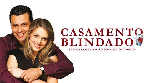 Casamento Blindado Temporada 1 Casamento blindado Filmes cristãos