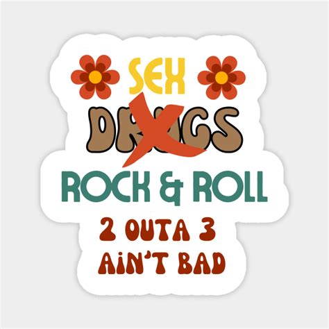 Sex Drugs Rock And Roll Clean And Sober Recovery Humor Magnet Teepublic