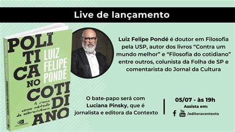 Pol Tica No Cotidiano Live De Lan Amento Luiz Felipe Pond Youtube