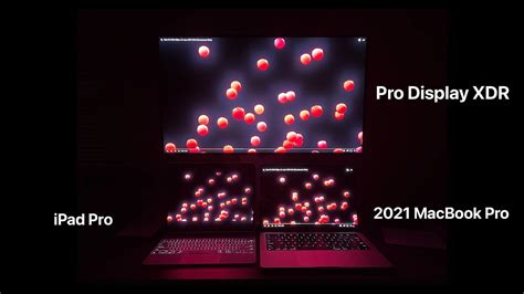 2021 MacBook Pro Mini LED Comparison With Pro Display XDR And IPad Pro