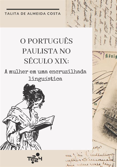 O Portugu S Paulista No S Culo Xix A Mulher Em Uma Encruzilhada