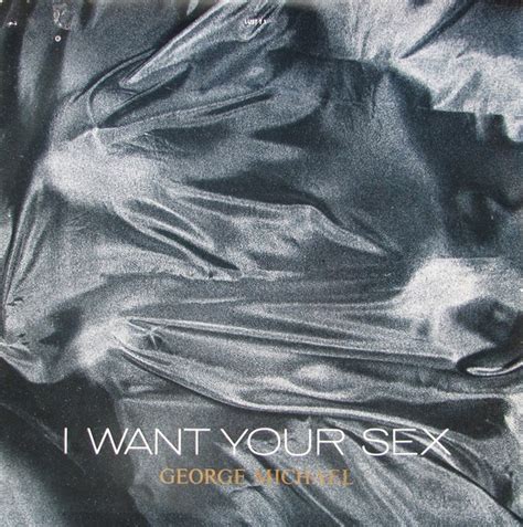George Michael I Want Your Sex Vinyl Discogs