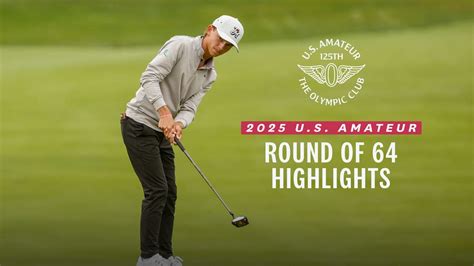 2025 U S Amateur Extended Highlights Round Of 64 At The Olympic Club