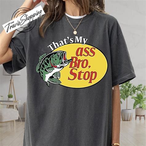 Thats My Ass Bro Stop Hat Etsy