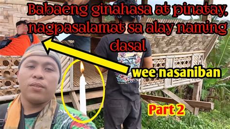 Babaeng Ginahasa At Pinatay Nagpasalamat Sa Alay Naming Dasal Sumanib