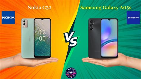 Nokia C32 Vs Samsung Galaxy A05s Full Comparison Full Specifications