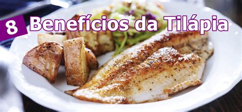 8 Benefícios Surpreendentes Da Tilápia