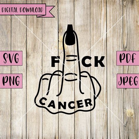 Fuck Cancer Svg Cancer Svg Cancer Awareness Fuck Cancer Decal Middle Finger Svg Cancer