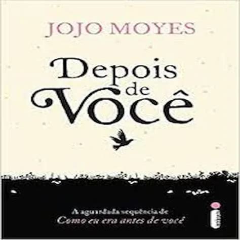 Livro Depois De Você Pdf Gratis Completo - Livro Depois De Você - Jojo Moyes | MercadoLivre