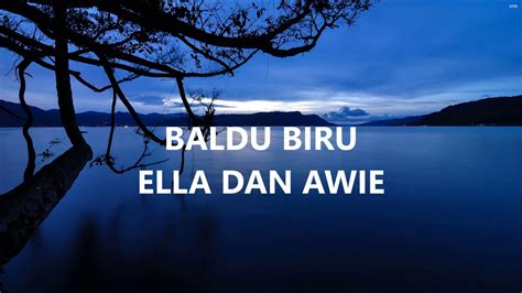 lirik lagu ella baldu biru - GlenntaroCompton
